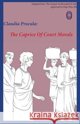 The Caprice of Court Morals Claudia Procula 9781910621196 Lambbooks