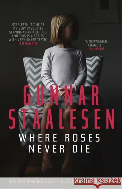 Where Roses Never Die Gunnar Staalesen, Don Bartlett 9781910633090 Orenda Books