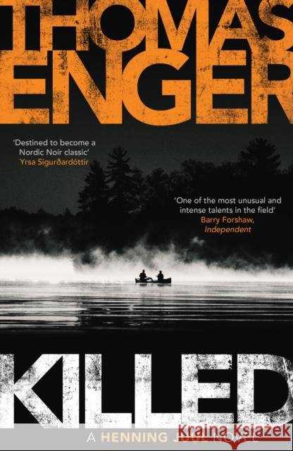 Killed Thomas Enger, Kari Dickson 9781910633991 Orenda Books