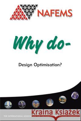 Why do Design Optimisation? David Spicer (Bradford University, UK) 9781910643273