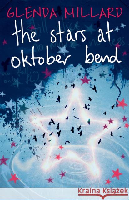 The Stars at Oktober Bend Glenda Millard 9781910646151