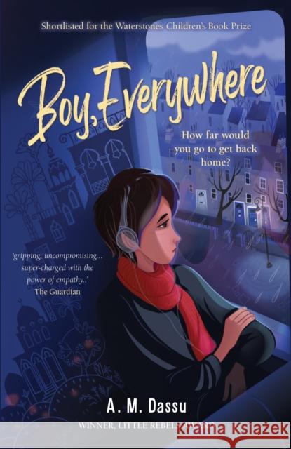 Boy, Everywhere A. M. Dassu 9781910646649 Old Barn Books