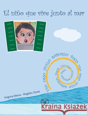 El niño que vive junto al mar Mena, Virginia 9781910650097