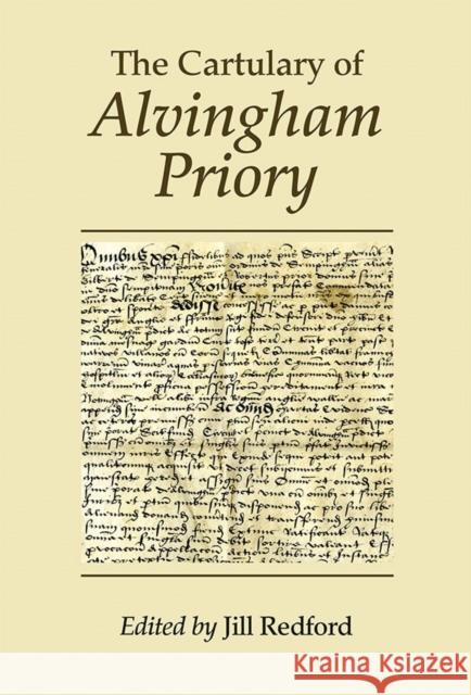 The Cartulary of Alvingham Priory Jill Redford 9781910653043 Lincoln Record Society