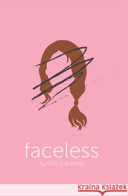 Faceless Alyssa Sheinmel 9781910655191