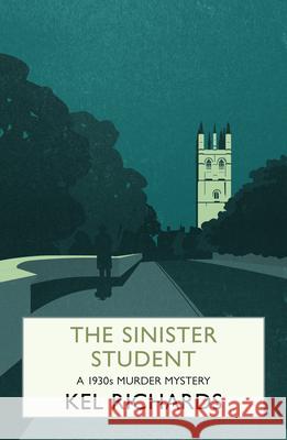 The Sinister Student Kel Richards   9781910674321 SPCK Publishing