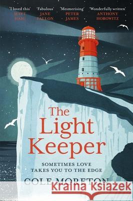 The Light Keeper Cole Moreton 9781910674567 SPCK Publishing