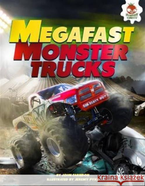 Monster Trucks John Farndon Mat Edwards Jeremy Pyke 9781910684313 Hungry Tomato Ltd