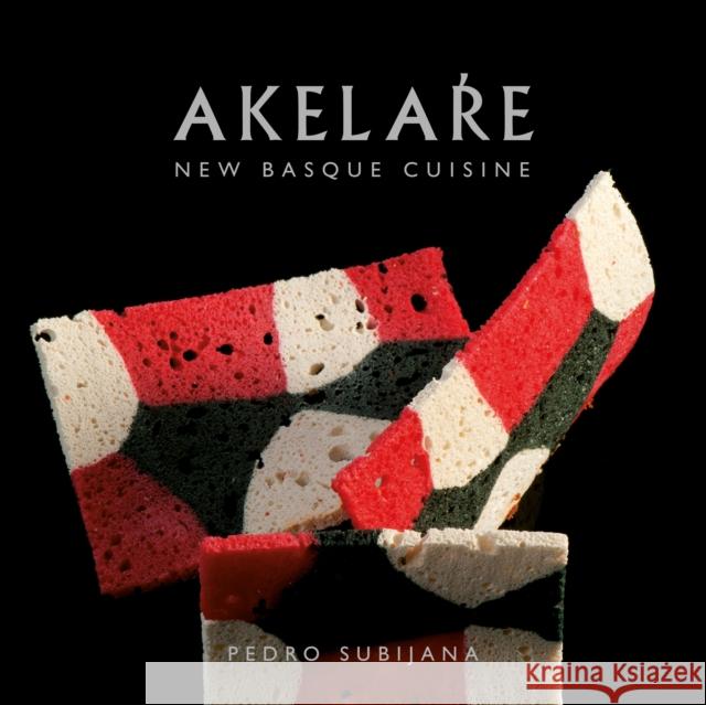 Akelare: New Basque Cuisine Pedro Subijana 9781910690451 Grub Street Publishing