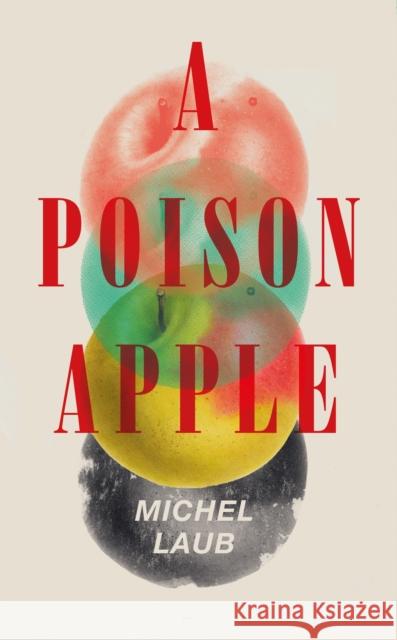 A Poison Apple Laub, Michel 9781910701478