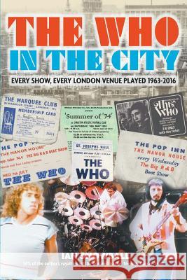 The Who In the City Snowball, Ian 9781910705452 New Haven Publishing Ltd