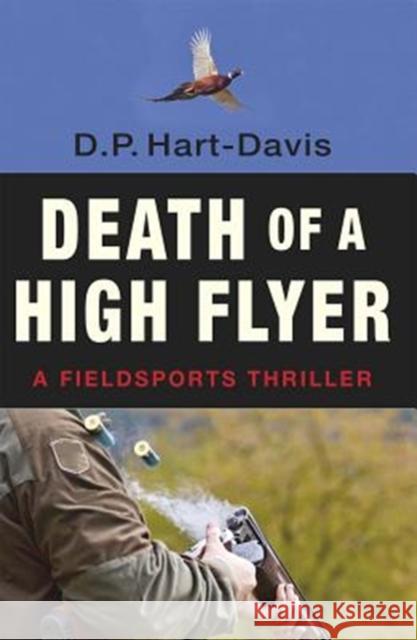 Death of a High Flyer D.P. Hart-Davis 9781910723814