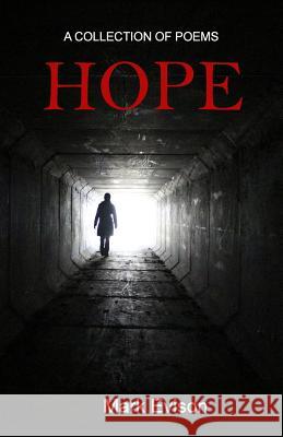 Hope: A Collection of Poetry Mark Evison 9781910728314