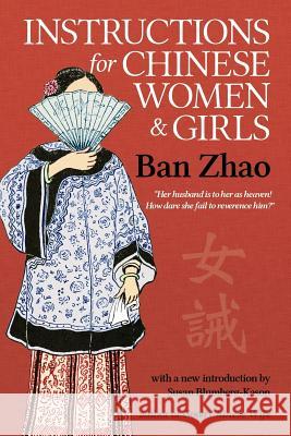 Instructions for Chinese Women and Girls Zhao Ban Esther E. Jerman Susan Blumberg-Kason 9781910736579