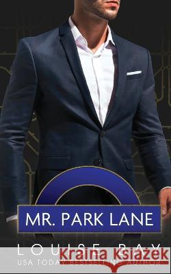 Mr. Park Lane Louise Bay 9781910747711 Louise Bay