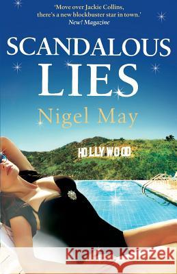 Scandalous Lies Nigel May   9781910751268 Bookouture