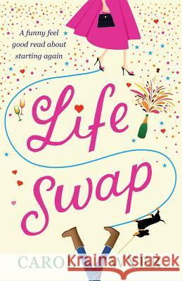 Life Swap Carol Wyer 9781910751732