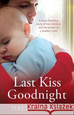 Last Kiss Goodnight Teresa Driscoll 9781910751831