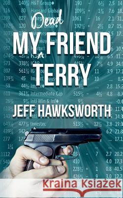 My Dead Friend Terry Jeff Hawksworth   9781910757338