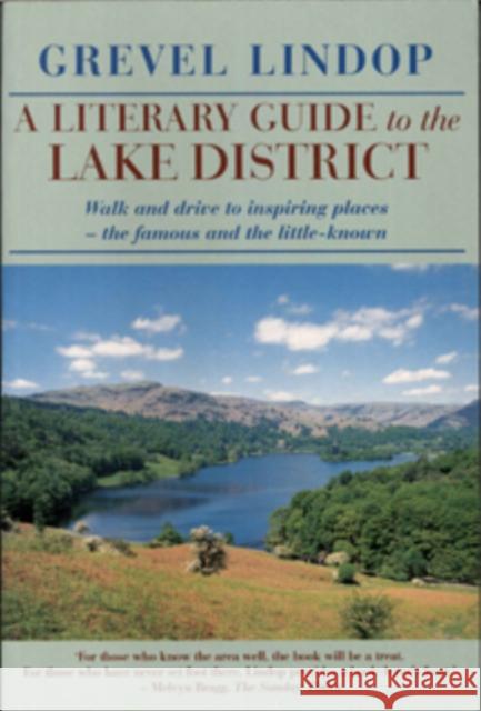 A Literary Guide to the Lake District Grevel Lindop 9781910758120