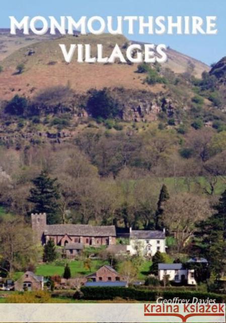 Monmouthshire Villages Geoffrey Davies 9781910758151 Sigma Press