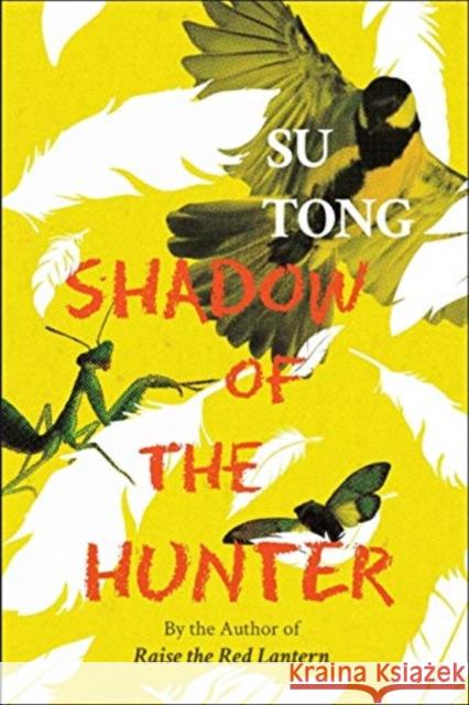 Shadow of the Hunter Su Tong 9781910760871