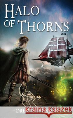 Halo of Thorns Drew Bryenton 9781910779002 Oxford eBooks Ltd