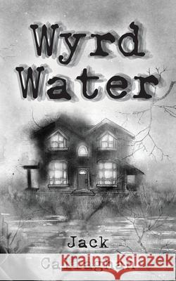 Wyrd Water Jack Callaghan 9781910779521