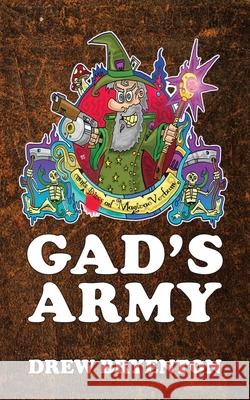 Gad's Army Drew Bryenton 9781910779590 Sci-Fi-Cafe.com