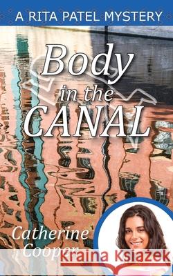 Body in the Canal Catherine Cooper 9781910779743 Oxford eBooks Ltd.