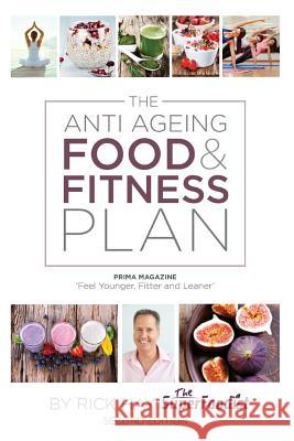 The Anti Ageing Food & Fitness Plan Rick Hay   9781910782576 Clink Street Publishing