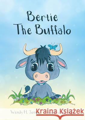 Bertie The Buffalo Barry Diaper Wendy H. Jones 9781910786529 Malcolm Down Publishing Ltd