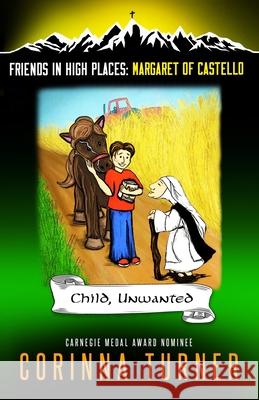 Child, Unwanted (Margaret of Castello) Corinna C. Turner 9781910806265 Unseen Books