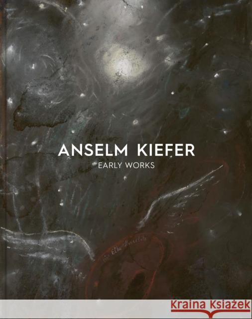 Anselm Kiefer: Early Works  9781910807644 Ashmolean Museum