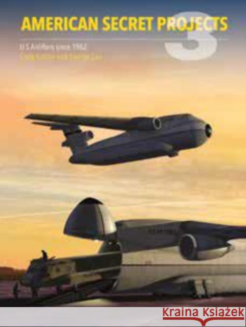 American Secret Projects 3 George Cox 9781910809334 Crecy Publishing