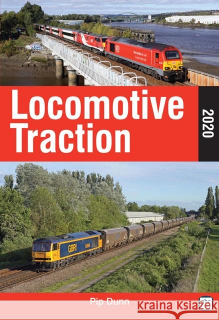 Locomotive Traction 2020 Pip (Author) Dunn 9781910809631 Crecy Publishing