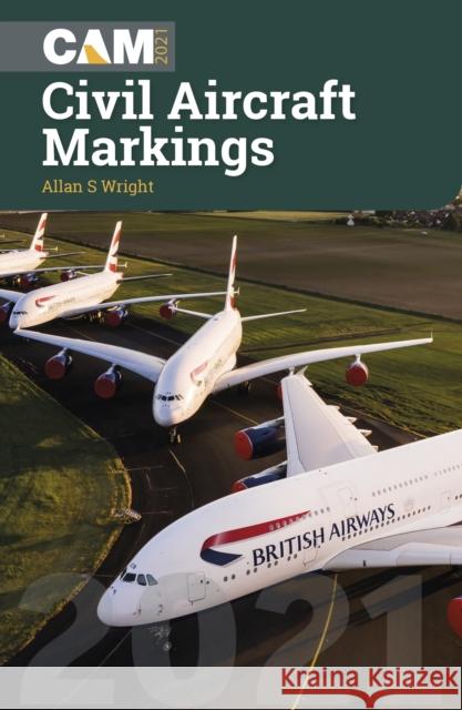 Civil Aircraft Markings 2021 Allan Wright 9781910809891