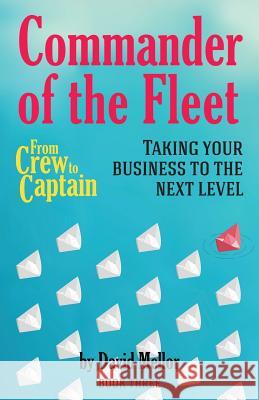 From Crew to Captain: Commander of the Fleet: Book 3 David Mellor 9781910819524
