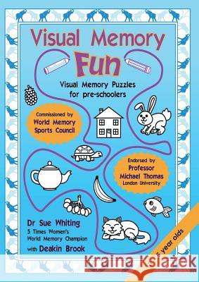 Visual Memory Fun: Visual Memory Puzzles for Pre-Schoolers Dr Sue  Whiting, Deakin Brook 9781910819845