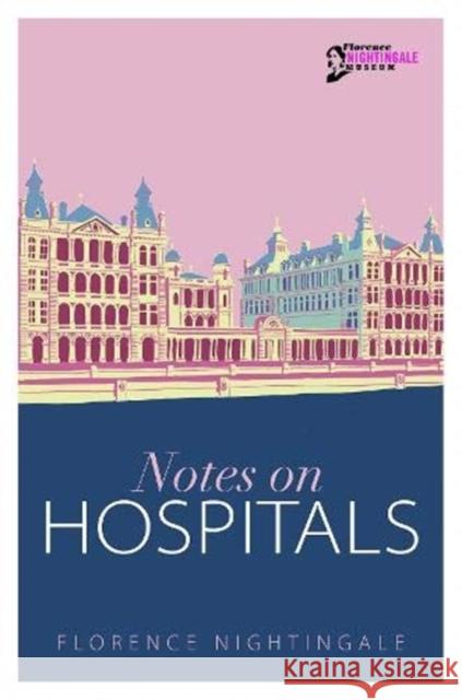 Notes on Hospitals Florence Nightingale 9781910821367 Rydon Publishing