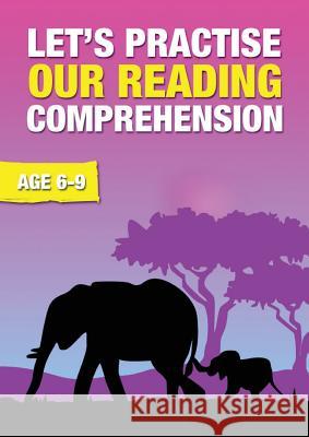 Let's Practise Our Reading Comprehension (ages 6-9 years): Time To Read And Write Series Jones, Sally 9781910824054 Guinea Pig Education