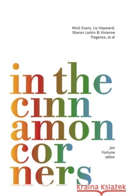 In the Cinnamon Corners and Others 9781910836798 Cinnamon Press