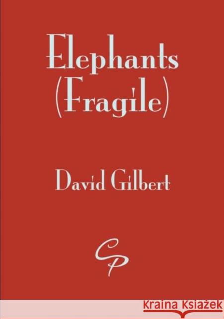 Elephants (Fragile) Gilbert, David 9781910836941