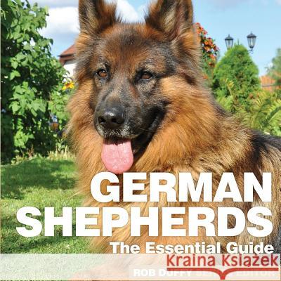 German Shepherds: The Essential Guide Robert Duffy   9781910843758 Bxplans.Ltd