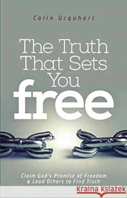 Truth That Sets You Free Colin Urquhart   9781910848081 New Wine Press