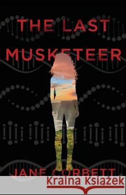The Last Musketeer Jane Corbett 9781910852842 Jane Corbett