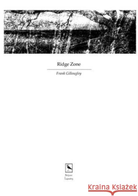 Ridge Zone Frank Gillougley   9781910855232 Lapwing Publications