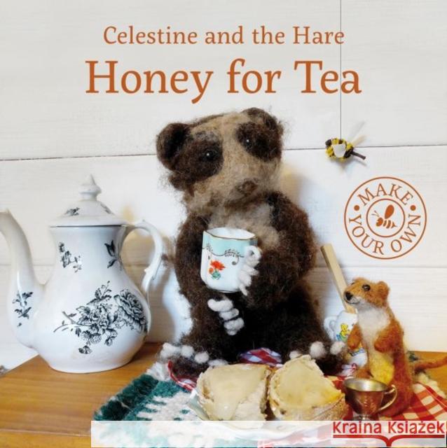 Celestine and the Hare: Honey for Tea Karin Celestine 9781910862384