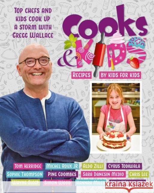 Cooks and Kids: 3. Recipes by Kids for Kids Graffeg 9781910862735 Graffeg Limited