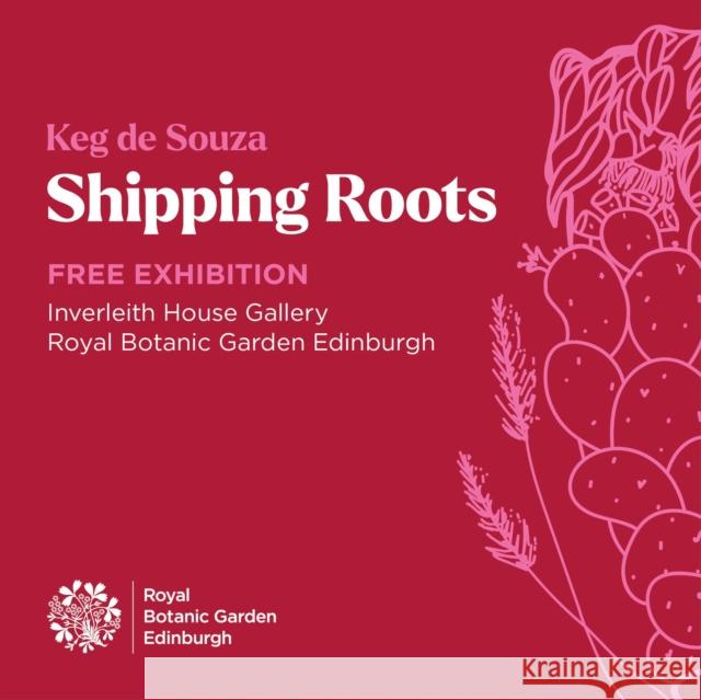 Shipping Roots Keg de Souza 9781910877517 Royal Botanic Garden Edinburgh